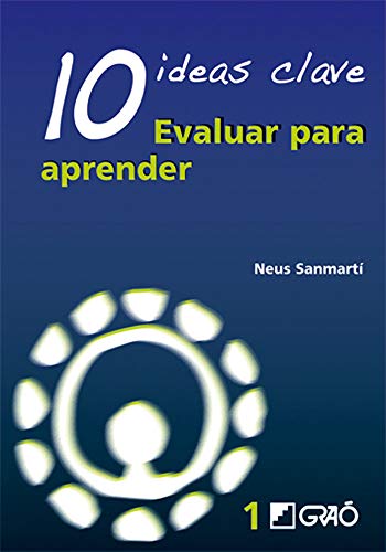 10 Ideas Clave. Evaluar para aprender: 001