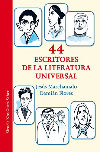 44 escritores de la literatura universal (Las Tres Edades / Nos Gusta Saber nº 28)