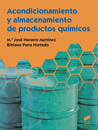 Acondicionamiento y almacenamiento de productos químicos (Ciclos Formativos nº 56)