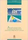 Adr 2009 - Acuerdo Europeo Sobre El Transporte Internacional