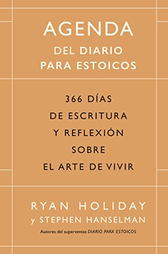 Agenda del Diario para estoicos: 366 días de escritura y reflexión sobre el arte de vivir: 366 días de escritura y reflexión sobre el arte de vivir (SIN COLECCION)