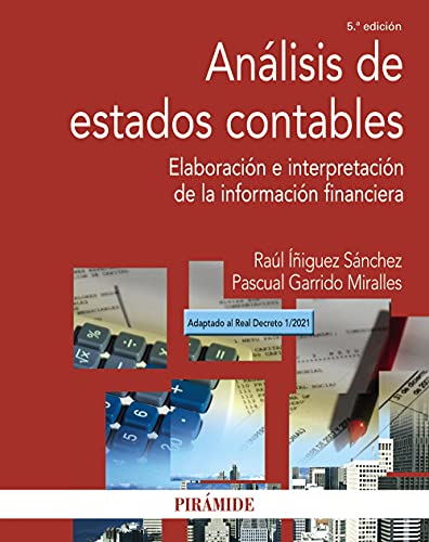 Análisis de estados contables: Elaboración e interpretación de la información financiera (Economía y Empresa)