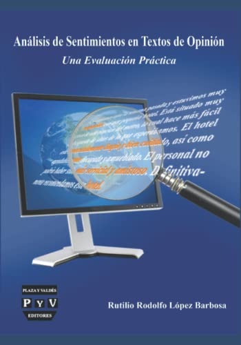 Análisis de Sentimientos de Textos de Opinión: Una evaluación práctica