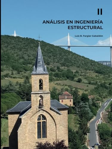 ANÁLISIS EN INGENIERÍA ESTRUCTURAL TOMO II