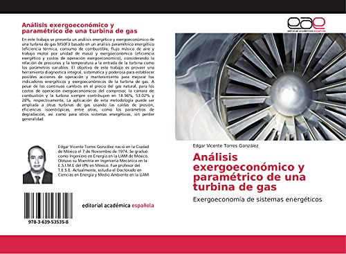 Análisis exergoeconómico y paramétrico de una turbina de gas: Exergoeconomía de sistemas energéticos