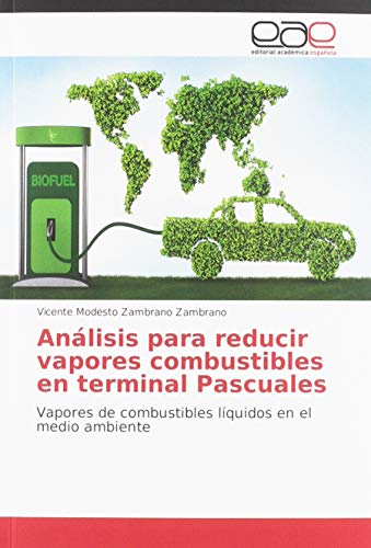 Análisis para reducir vapores combustibles en terminal Pascuales: Vapores de combustibles líquidos en el medio ambiente