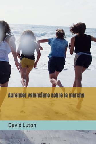 Aprender valenciano sobre la marcha: una introducción para principiantes