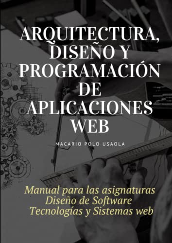 Arquitectura, diseño y programación de Aplicaciones Web