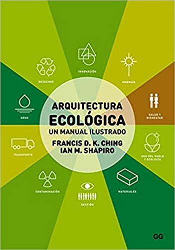 Arquitectura ecológica: Un manual ilustrado (SIN COLECCION)