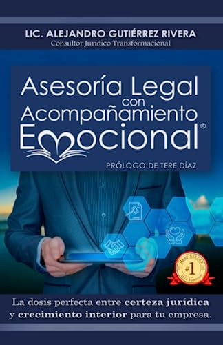 Asesoría Legal con Acompañamiento Emocional: La dosis perfecta entre certeza jurídica y crecimiento interior para tu empresa