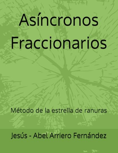 Asíncronos Fraccionarios: Método de la estrella de ranuras