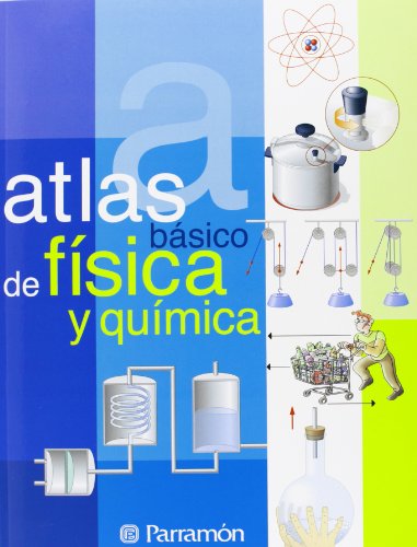 Atlas básico de física y química (Atlas básicos)