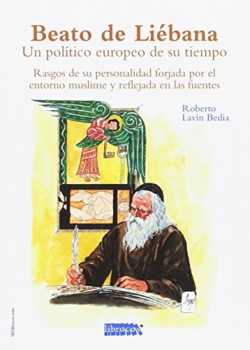 Beato De Liébana. Un Politico Europeo De Su Tiempo