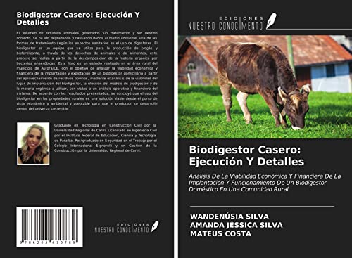 Biodigestor Casero: Ejecución Y Detalles: Análisis De La Viabilidad Económica Y Financiera De La Implantación Y Funcionamiento De Un Biodigestor Doméstico En Una Comunidad Rural