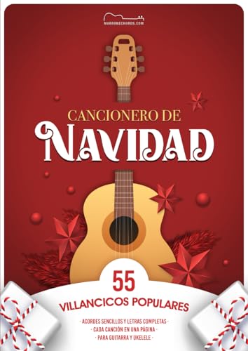 CANCIONERO DE NAVIDAD CON ACORDES SENCILLOS: 55 villancicos populares con letras completas para guitarra y ukelele, en tamaño folio (A4), ¡cada canción en una única página!