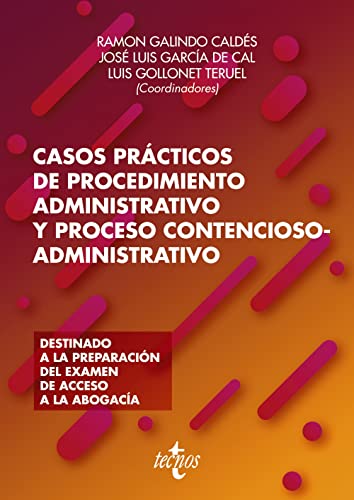 Casos prácticos de procedimiento administrativo y proceso contencioso-administrativo (Derecho - Biblioteca Universitaria de Editorial Tecnos)