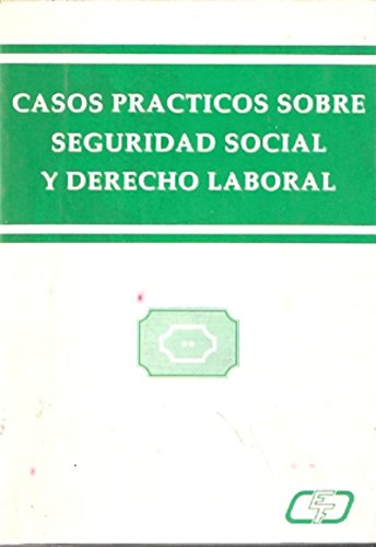Casos prácticos sobre Seguridad Social y Derecho Laboral