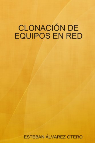 CLONACIÓN DE EQUIPOS EN RED