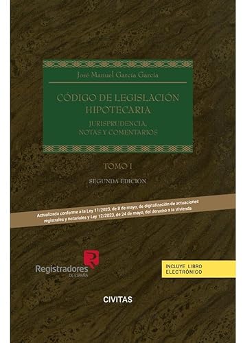 Código de legislación hipotecaria TOMO I y II (Edicion especial Registradores) (Papel + e-book): Jurisprudencia, notas y comentarios (Códigos)