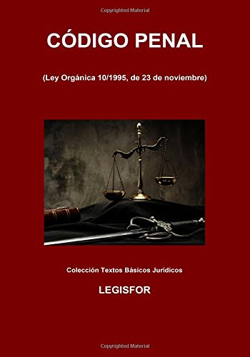 Código Penal: 3.ª edición (2017). Colección Textos Básicos Jurídicos