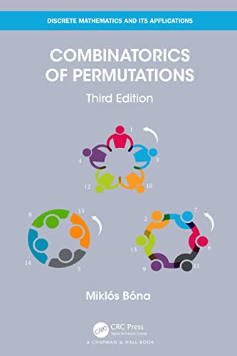 Combinatorics of Permutations (Discrete Mathematics and Its Applications)