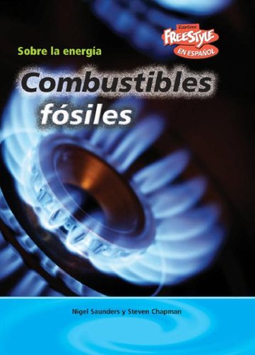 Combustibles Fosiles (Sobre La Energia/ Energy Essentials)