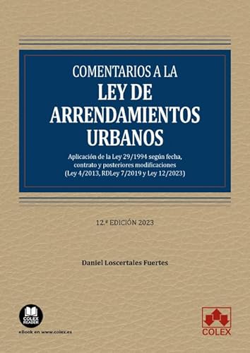 Comentarios a la Ley de arrendamientos urbanos: 1 (Monografías)