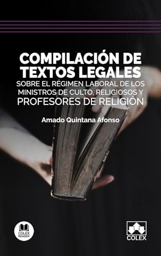 Compilación de textos legales sobre el régimen laboral de los ministros de culto, religiosos y profesores de religión: 1 (Bolsillo)