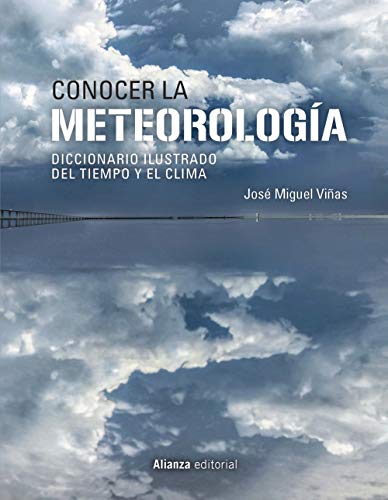 Conocer la Meteorología: Diccionario ilustrado del tiempo y el clima (Libros Singulares (LS))