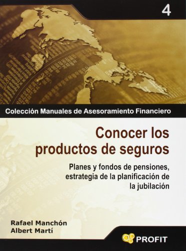 Conocer los productos de seguros: Planes y fondos de pensiones, estrategia de la planificación de la jubilación (SIN COLECCION)