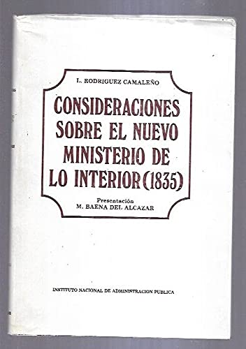 CONSIDERACIONES SOBRE EL NUEVO MINISTERIO DE INTERIOR (1835)