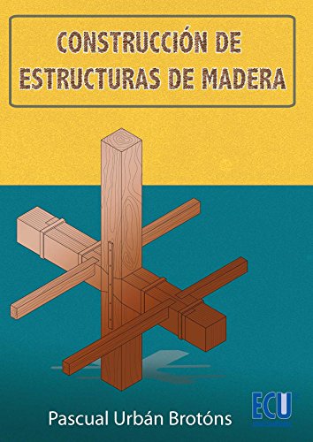 Construcción de estructuras de madera (ARQUITECTURA)