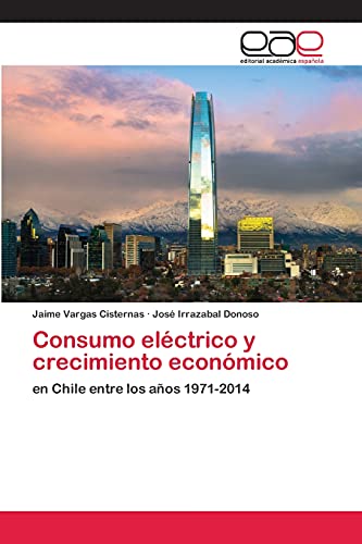 Consumo eléctrico y crecimiento económico: en Chile entre los años 1971-2014