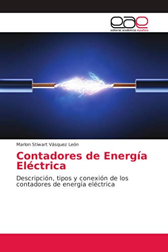 Contadores de Energía Eléctrica: Descripción, tipos y conexión de los contadores de energía eléctrica