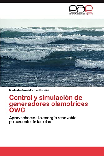 Control y simulación de generadores olamotrices OWC: Aprovechemos la energía renovable procedente de las olas