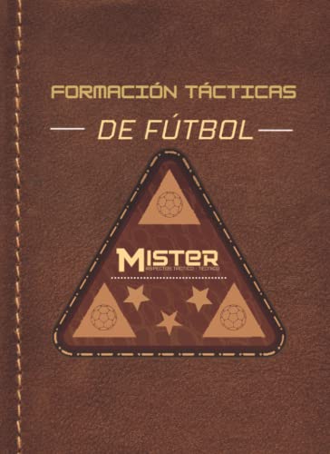 Cuaderno de formación tácticas y técnicas de futbol: Las estrategia, tácticas y técnica del juego es fundamental para el entrenador | Libreta de 109 ... fácil portabilidad con plantillas de campo