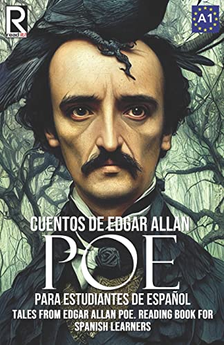 Cuentos de Edgar Allan Poe para estudiantes de español. Nivel A1: Tales from Edgar Allan Poe. Reading Book For Spanish learners. Level A1.: 3 (Read in Spanish)