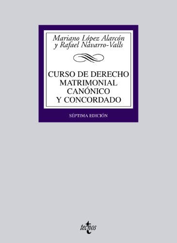 Curso de Derecho matrimonial canónico y concordado (Derecho - Biblioteca Universitaria de Editorial Tecnos)