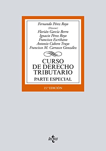Curso de Derecho Tributario: Parte Especial (Derecho - Biblioteca Universitaria de Editorial Tecnos)
