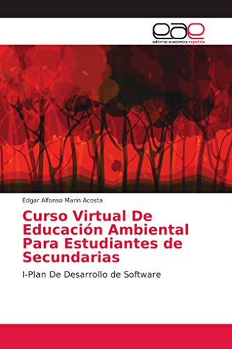 Curso Virtual De Educación Ambiental Para Estudiantes de Secundarias: I-Plan De Desarrollo de Software