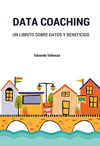 Data Coaching: Un librito sobre datos y beneficios