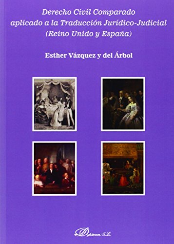 Derecho civil comparado aplicado a la traducción jurídico-judicial (Reino Unido (SIN COLECCION)