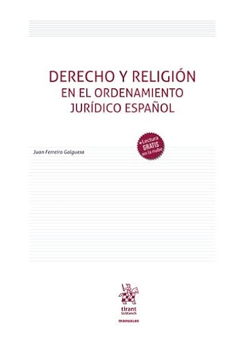 Derecho y Religión en el ordenamiento jurídico español (Manuales de Derecho Penal)