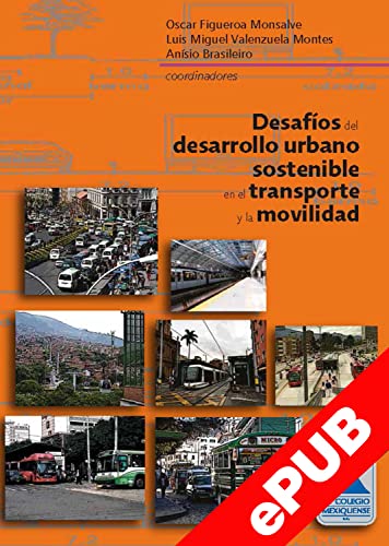 Desafíos del desarrollo urbano sostenible en el transporte y la movilidad