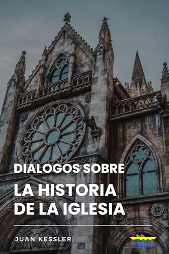 Diálogos sobre La Historia de la Iglesia