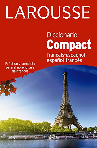 Diccionario Compact español-francés / français-espagnol (LAROUSSE - Lengua Francesa - Diccionarios Generales)