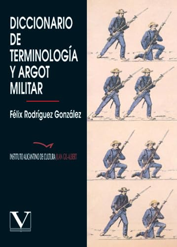 Diccionario De Terminología Y Argot Militar (Diccionarios)