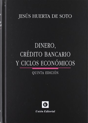 Dinero, crédito bancario y ciclos económicos