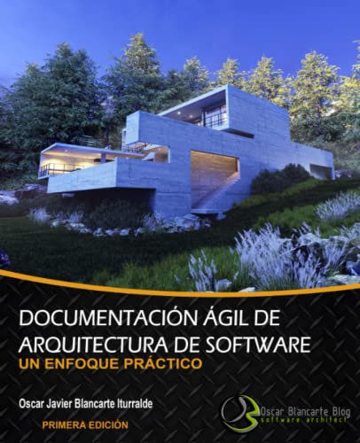 Documentación ágil de arquitectura de software: Un enfoque práctico
