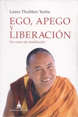 EGO, APEGO Y LIBERACION. UN CURSO DE MEDITACION (SIN COLECCION)